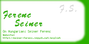 ferenc seiner business card